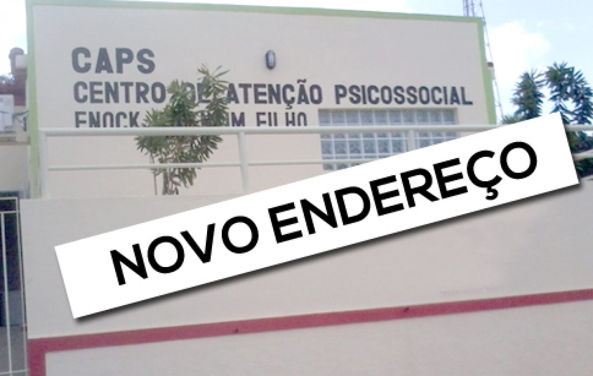 CAPS Enock Valentim Filho mudou de endereço temporariamente