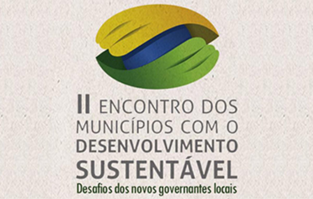 São Francisco do Conde participa do II Encontro dos Municípios com o Desenvolvimento Sustentável