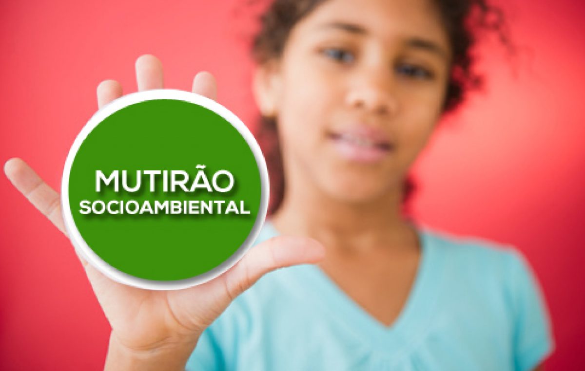 Monte Recôncavo terá mutirão socioambiental