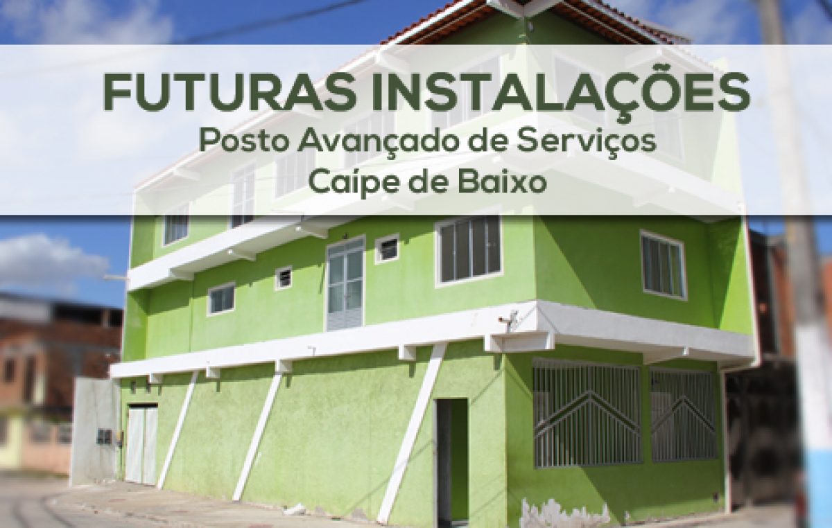 Caípe ganhará Posto Avançado de Serviços oferecido pela Prefeitura