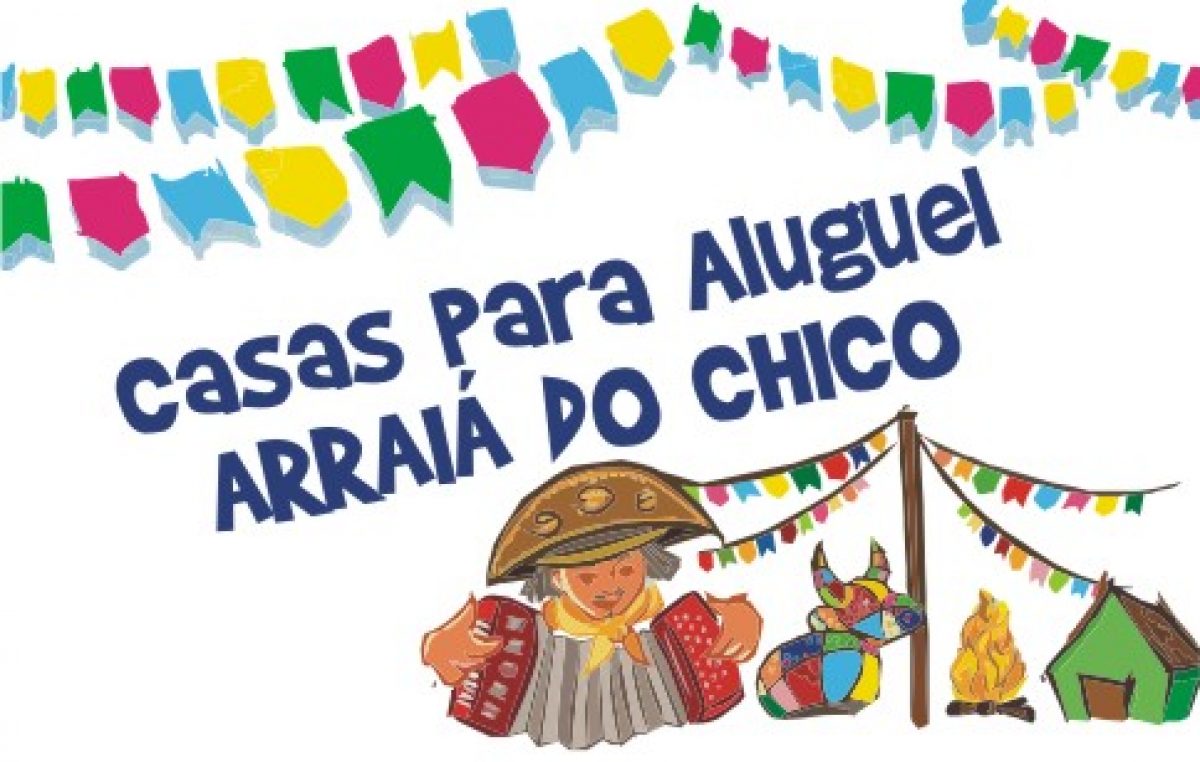 Nova lista de casas para aluguel durante o Arraiá do Chico é divulgada pela SETUR