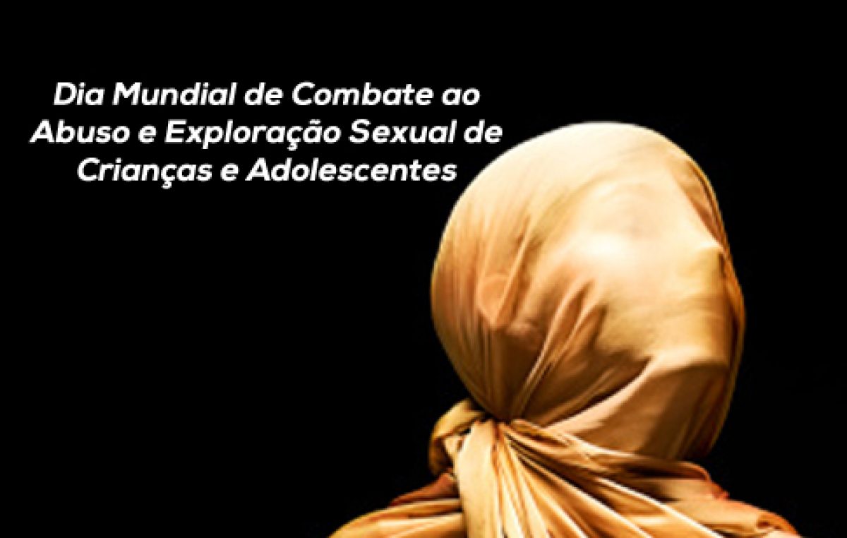 Secretarias realizam atividade de combate ao Abuso e Exploração Sexual de Crianças e Adolescentes