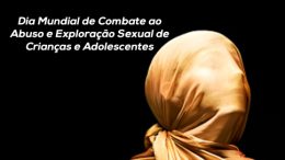 Secretarias realizam atividade de combate ao Abuso e Exploração Sexual de Crianças e Adolescentes