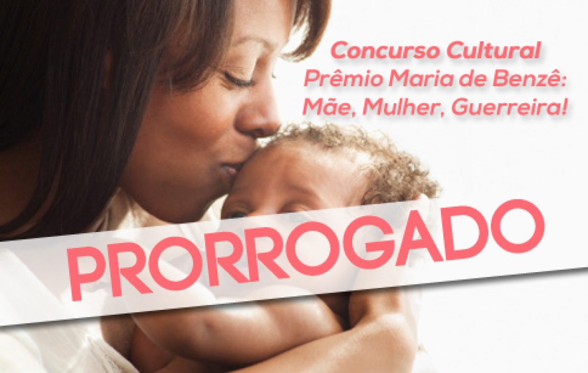 SECULT prorroga inscrições para o Concurso Cultural do Dia das Mães