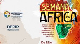 Dia da África será comemorado com semana de atividades em São Francisco do Conde