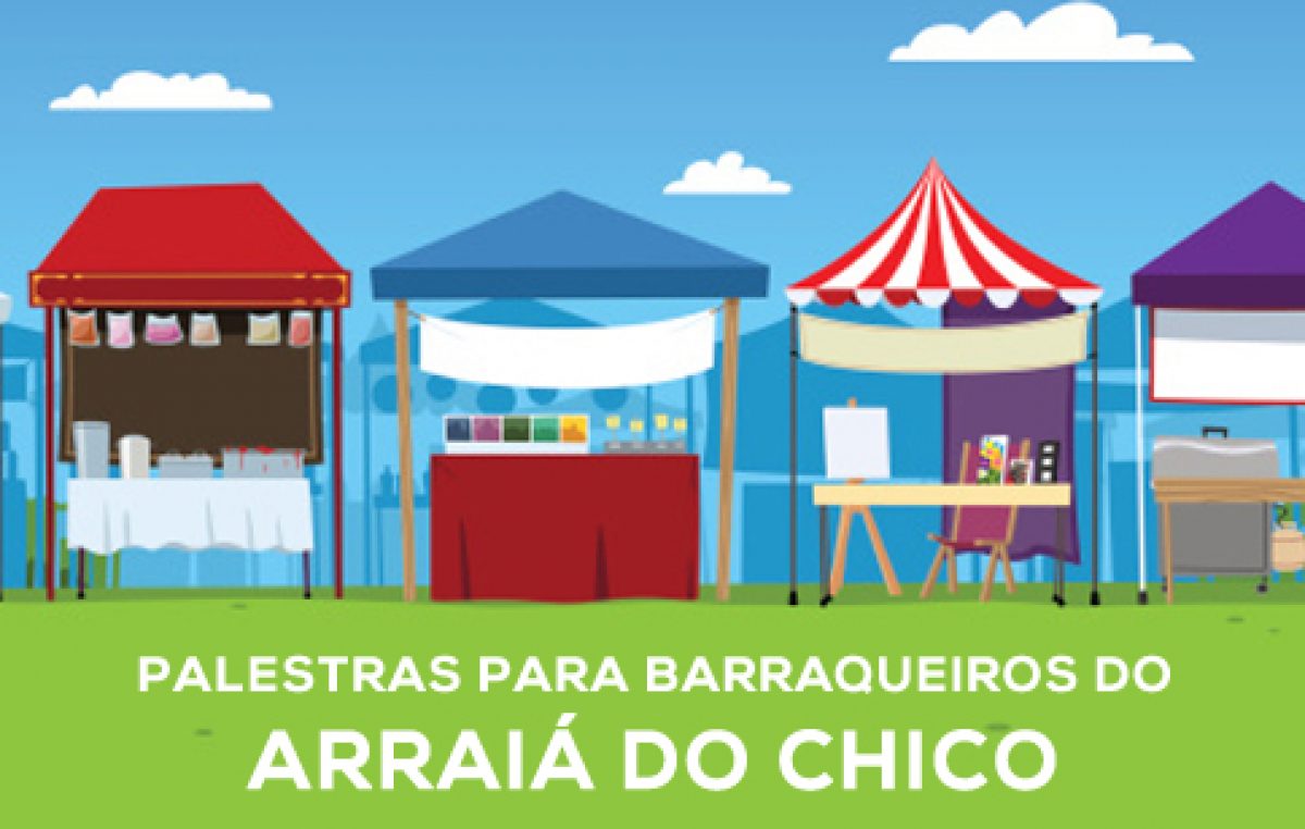 SEDEC oferece palestras para barraqueiros do Arraiá do Chico