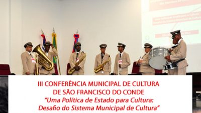 III Conferência Municipal debate os rumos da cultura em São Francisco do Conde