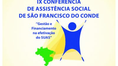 IX Conferência Municipal da Assistência Social está marcada para os dias 01 e 02 de agosto