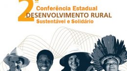 Município participa da 2ª Conferência Estadual sobre Desenvolvimento Rural Sustentável e Solidário