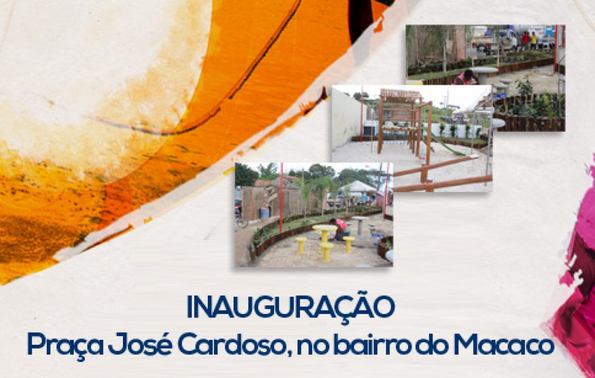São Francisco do Conde: Prefeitura inaugura Praça José Cardoso, no bairro do Macaco