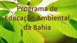 São Francisco do Conde participou de lançamento do Programa de Educação Ambiental da Bahia