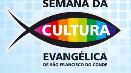 Semana da Cultura Evangélica tem início neste domingo (15) em São Francisco do Conde
