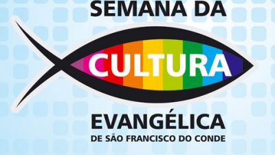 Semana da Cultura Evangélica de São Francisco do Conde está marcada para 15 de setembro