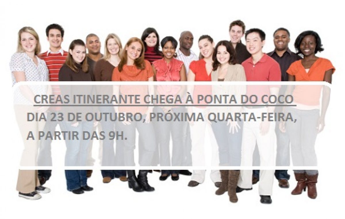 CREAS Itinerante chega à Ponta do Coco