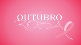 Outubro Rosa: É hora de cuidar das mulheres poderosas de São Francisco do Conde