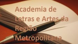 Academia de Letras e Artes da Região Metropolitana dá posse aos novos conselheiros