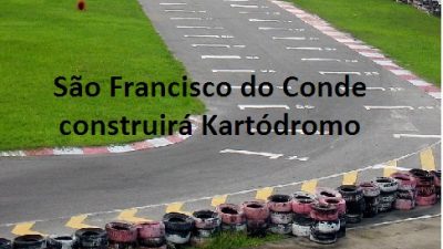 Obras do Kartódromo Internacional da Bahia serão iniciadas em São Francisco do Conde