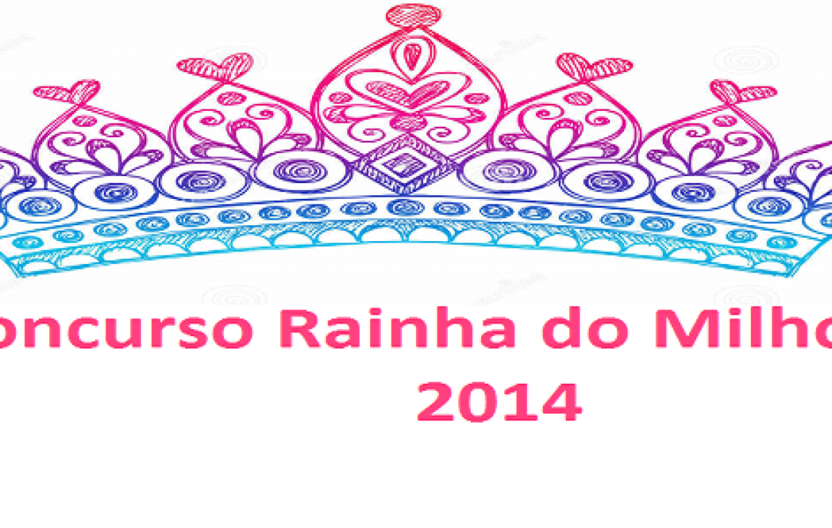 SECULT realiza concurso Rainha do Milho 2014