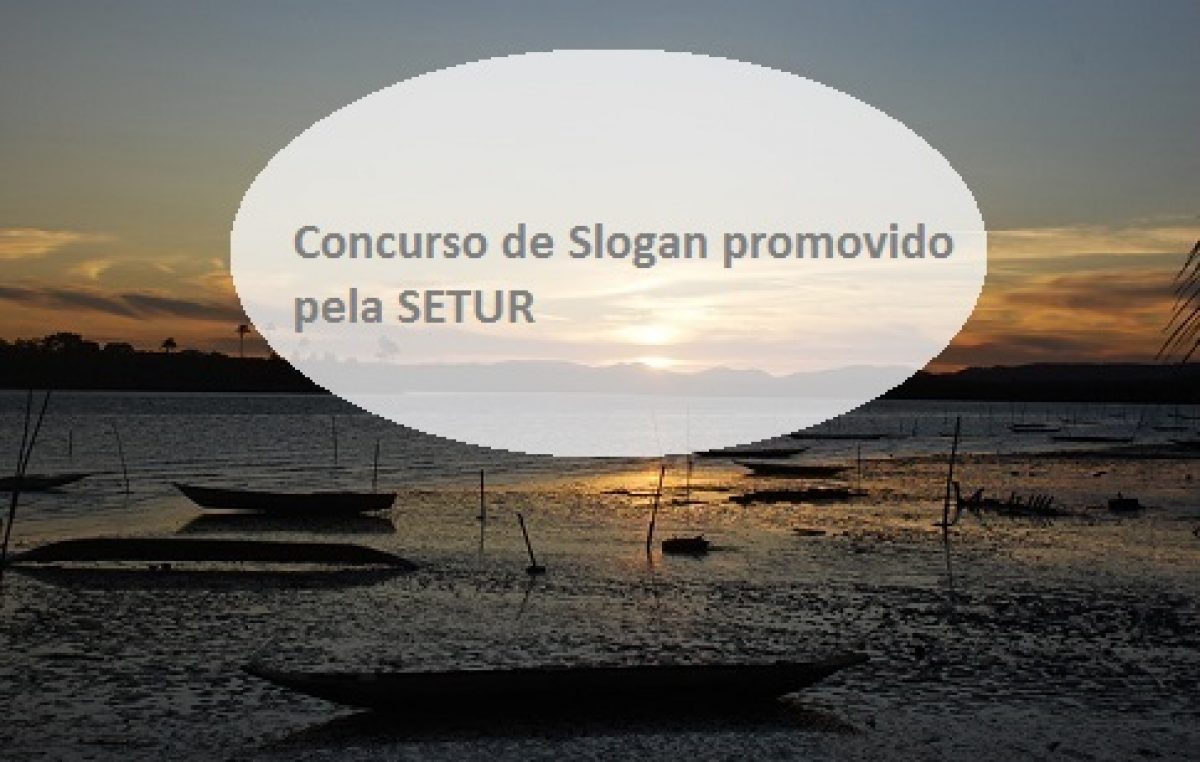 Encerram nesta sexta-feira (05) as inscrições do Concurso de Slogan promovido pela SETUR