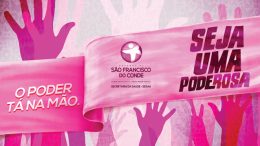 Acompanhe as ações programadas para o Outubro Rosa em São Francisco do Conde