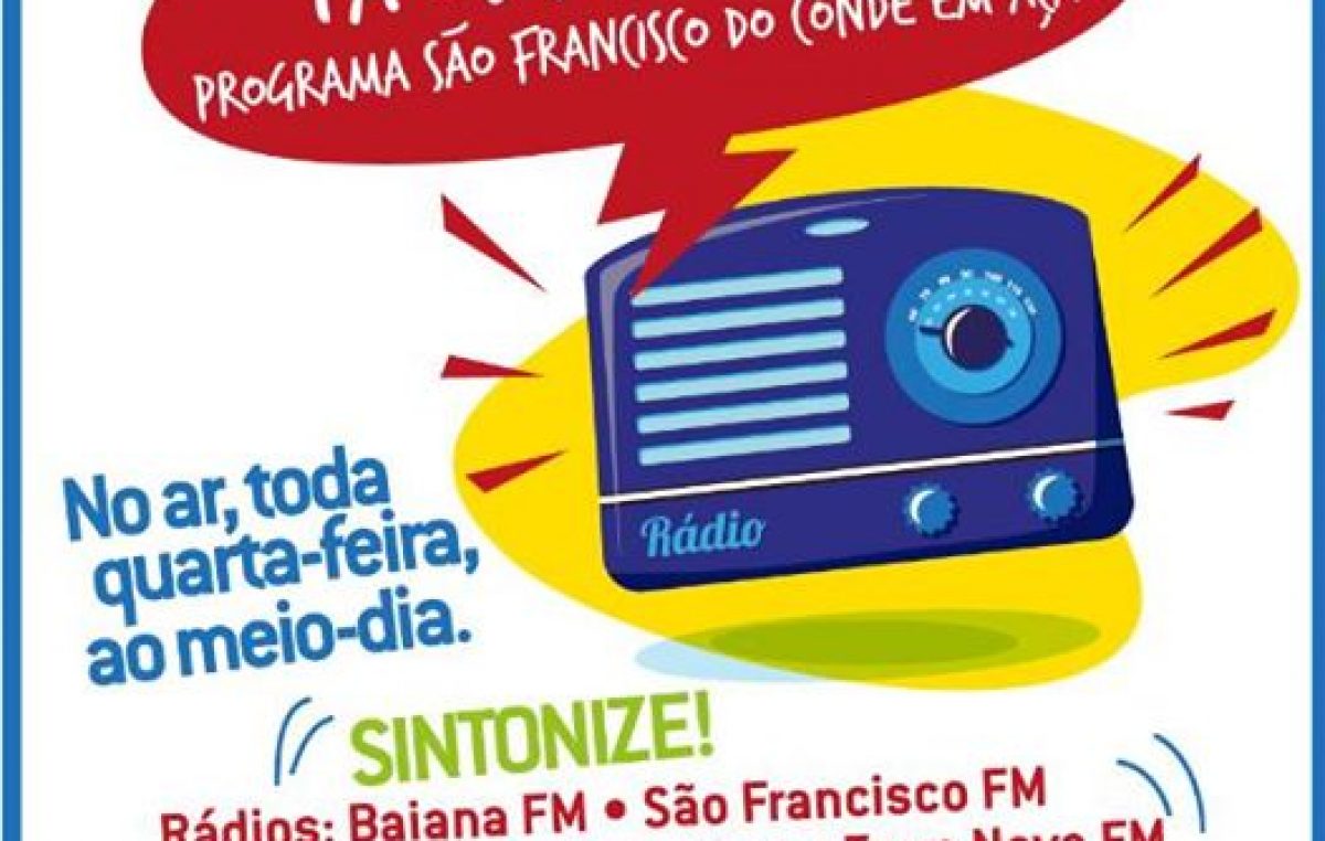 Confira os principais temas do programa São Francisco do Conde em Ação desta semana