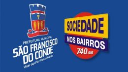 São Francisco do Conde receberá o programa Sociedade nos Bairros no dia 31