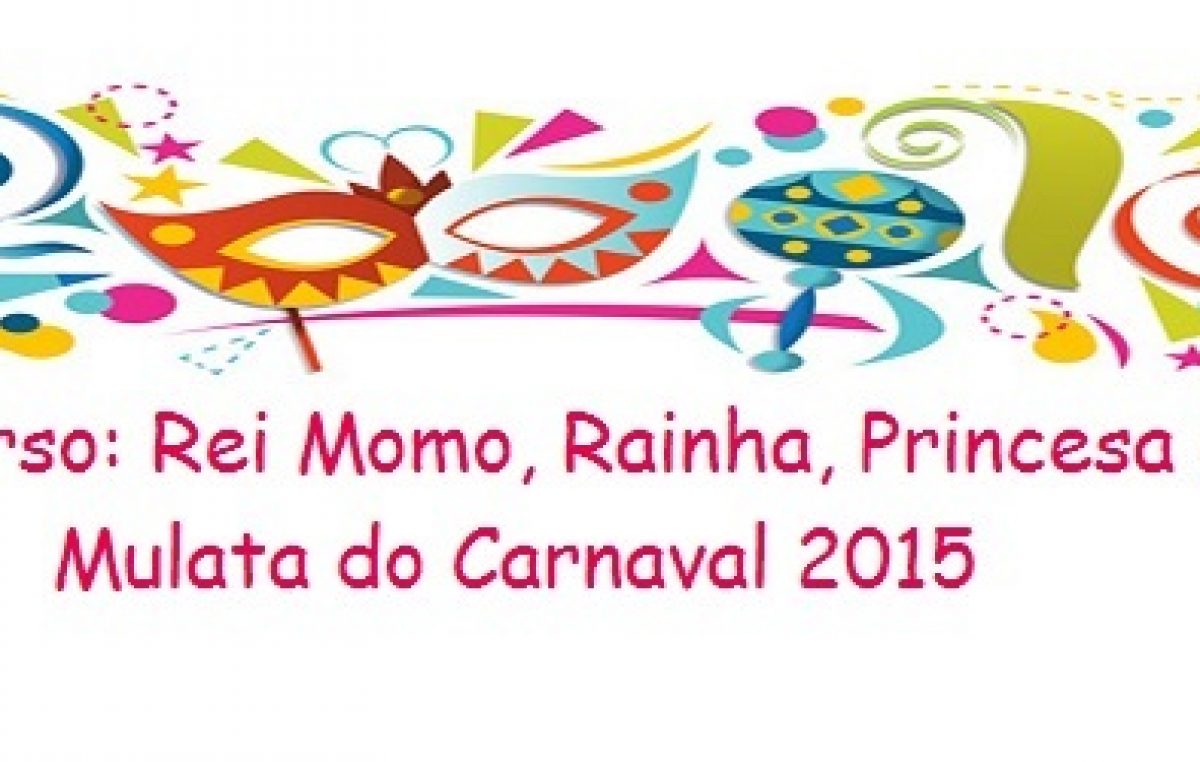 Inscrições para concursos do Carnaval Cultural 2015 encerram nesta sexta (30)