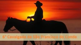 6ª Cavalgada de São Francisco do Conde acontece neste domingo (29)