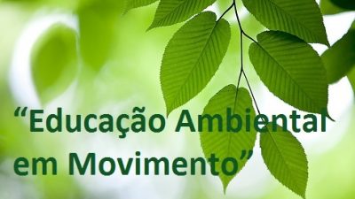 Prefeitura realiza mais uma etapa do projeto “EducAÇÃO Ambiental em Movimento” entre os dias 27 e 31 de julho
