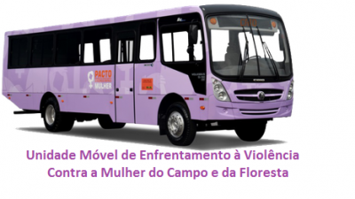 Unidade Móvel de Enfrentamento à Violência Contra a Mulher do Campo e da Floresta estará no município dias 04, 05 e 06 de maio