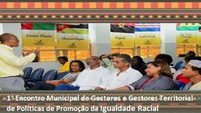 São Francisco do Conde sediou Encontro de Políticas de Promoção da Igualdade Racial