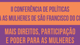 SEDES promove II Conferência de Políticas para as Mulheres de São Francisco do Conde