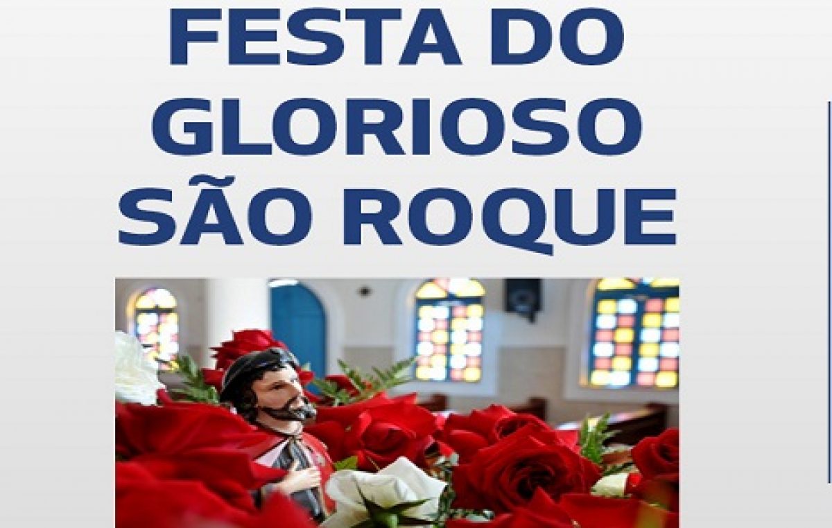 Festa do Glorioso São Roque acontecerá dia 16 de agosto