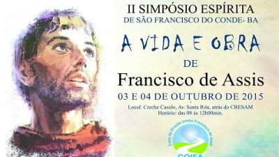 Casa de Oração Irmão Francisco de Assis promoverá II Simpósio Espírita de São Francisco do Conde