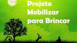 Secretaria de Desenvolvimento Econômico promove Projeto Mobilizar para Brincar no Coroado