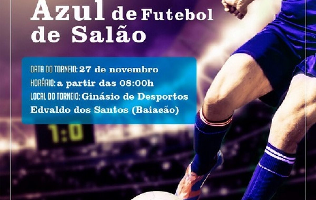 Nesta sexta-feira (27) acontece o 2º Torneio Novembro Azul de Futebol de Salão
