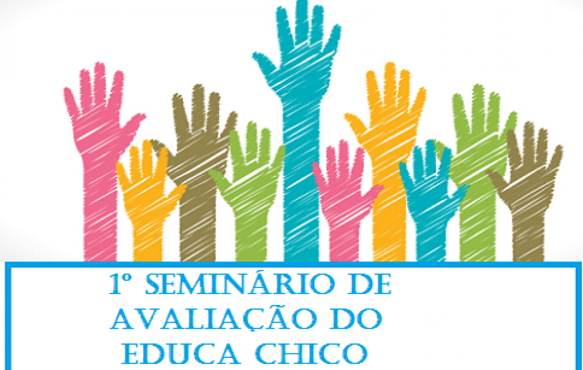 SEDUC promoverá no dia 16 de dezembro o 1º Seminário de Avaliação do Educa Chico