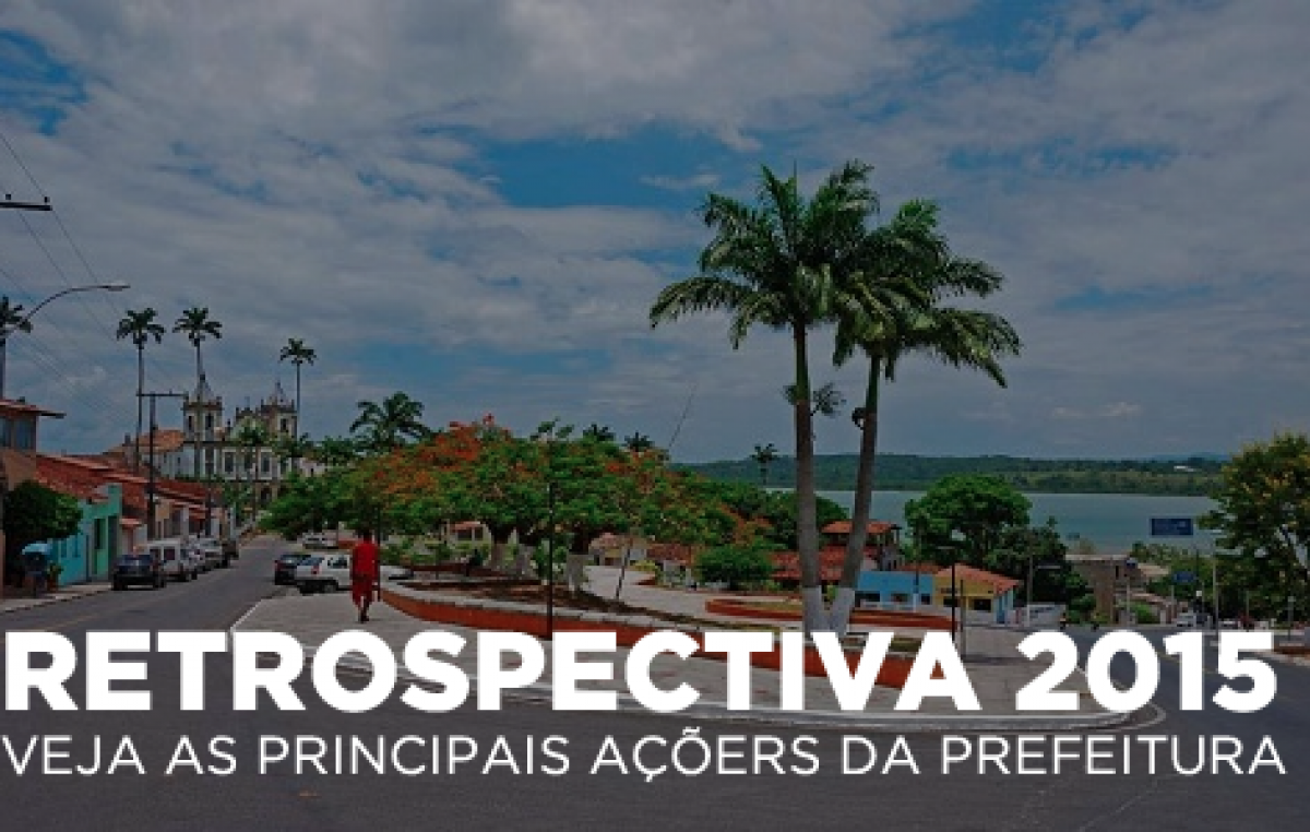 Retrospectiva: Veja quais foram as principais ações da Prefeitura de São Francisco do Conde no ano de 2015!