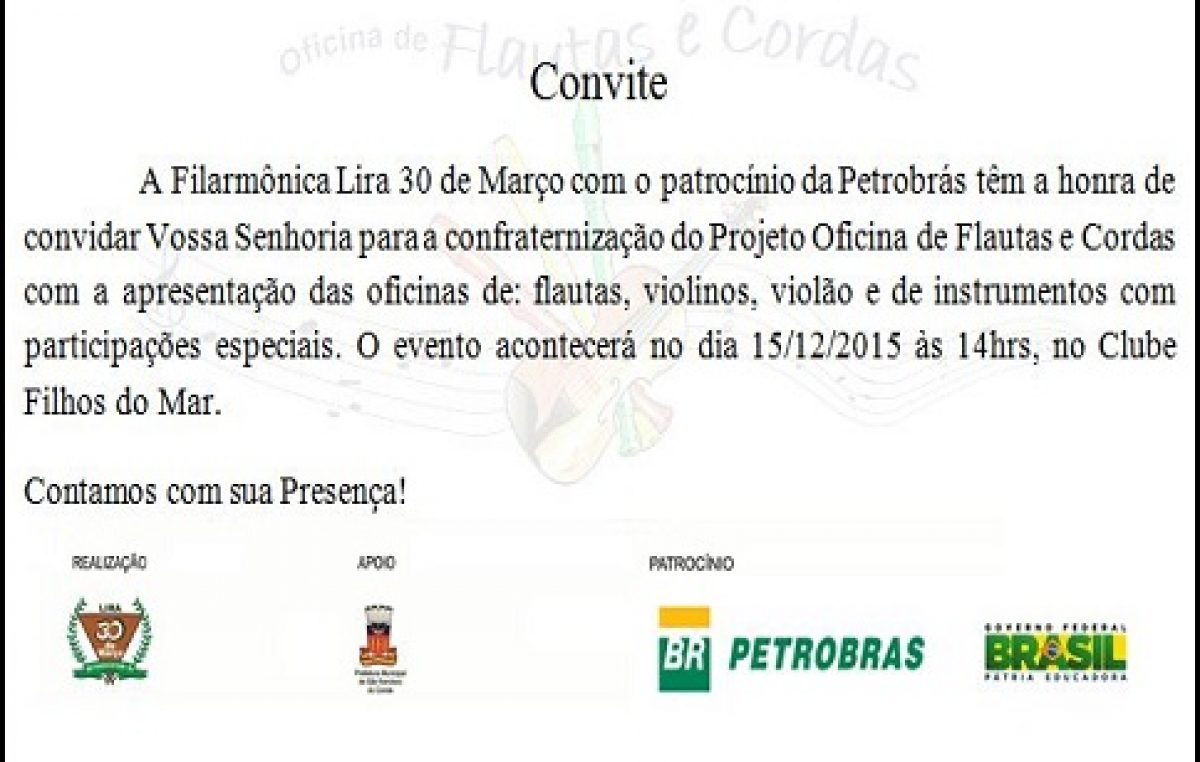 No dia 15 de dezembro, a Filarmônica Lira 30 de Março irá realizar uma confraternização no Clube Filhos do Mar