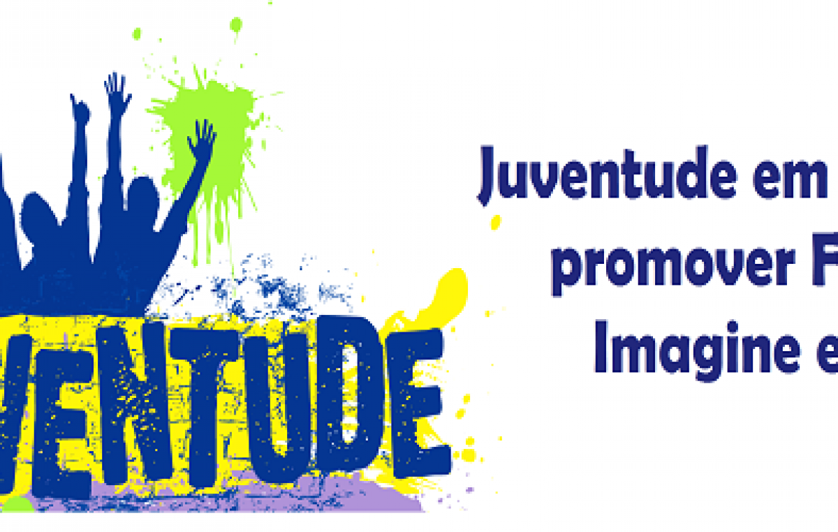 Juventude em Ação irá promover Festival Imagine e Viva nos dias 12 e 13