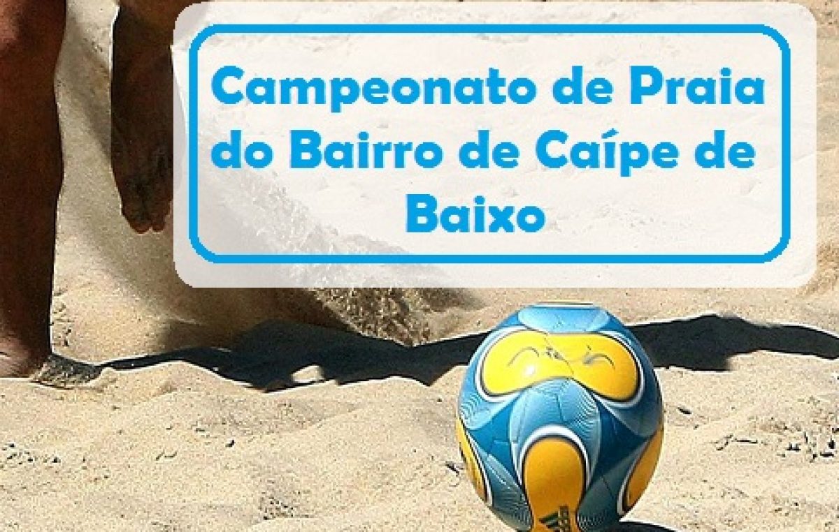 Grande Final do Campeonato de Praia de Caípe de Baixo