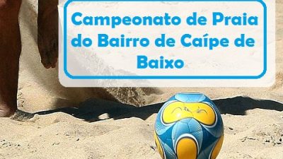 Campeonato de Praia de Caípe de Baixo acontece aos domingos e promete animar torcida