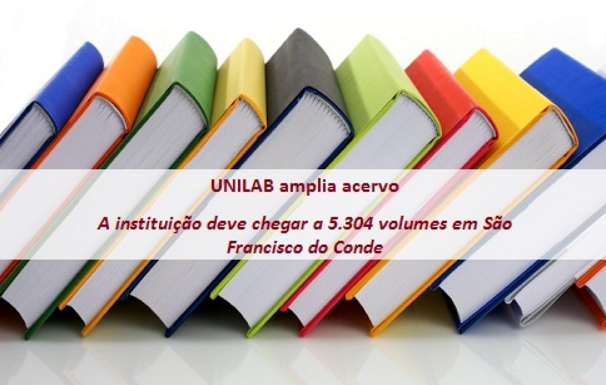 UNILAB amplia acervo da biblioteca