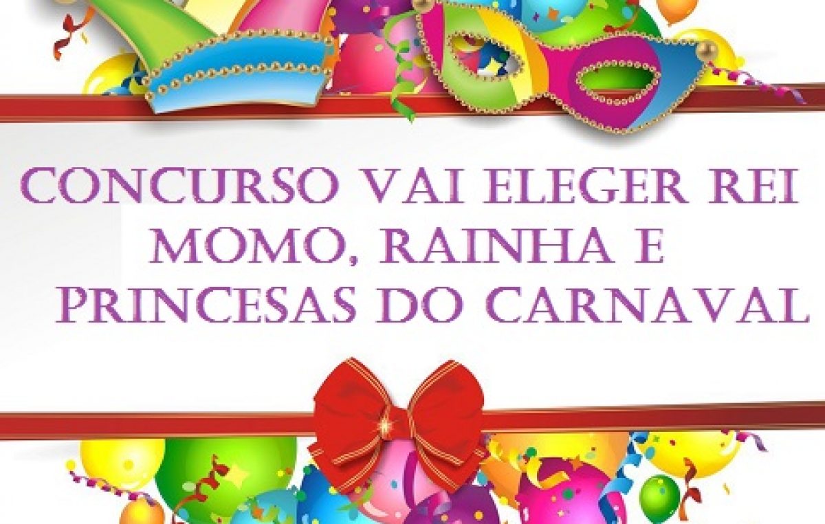 SECULT abre inscrições para concurso de Rei Momo, Rainha e Princesas do Carnaval