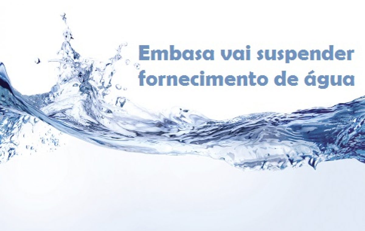 Embasa vai suspender o fornecimento de água para serviço de manutenção na adutora