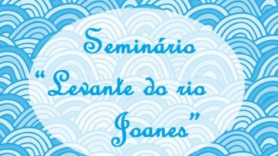 SEMA realizará Seminário “Levante do Rio Joanes”, no dia 01 de junho