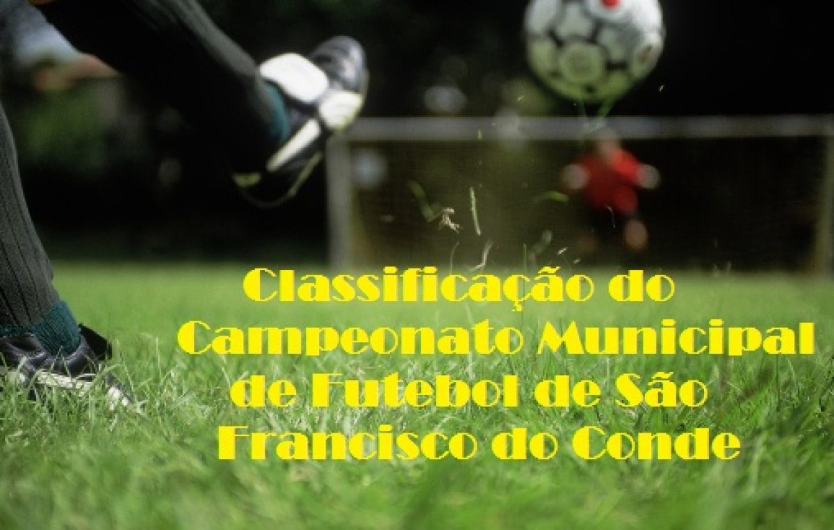 Confira a classificação do Campeonato Municipal de Futebol de São Francisco do Conde edição 2016