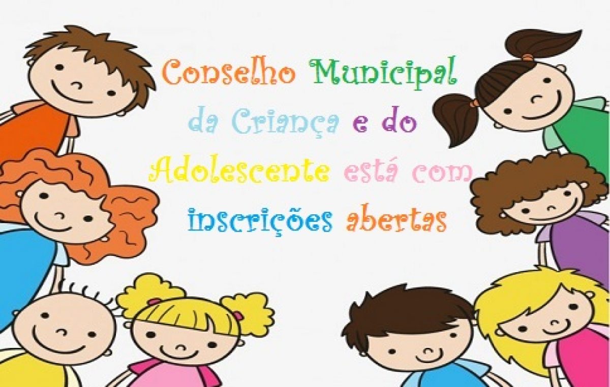 Conselho Municipal da Criança e do Adolescente está com inscrições abertas