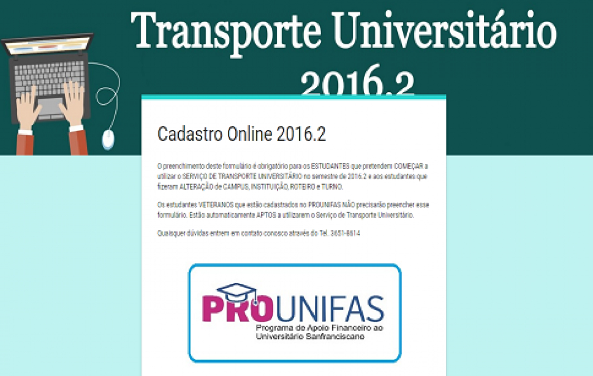 O PROUNIFAS convoca os estudantes que pretendem ingressar no Serviço de Transporte
