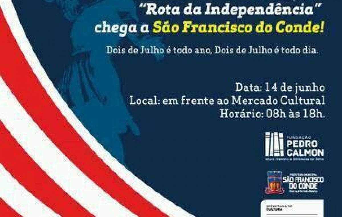 Projeto Rota da Independência passará por São Francisco do Conde no dia 14